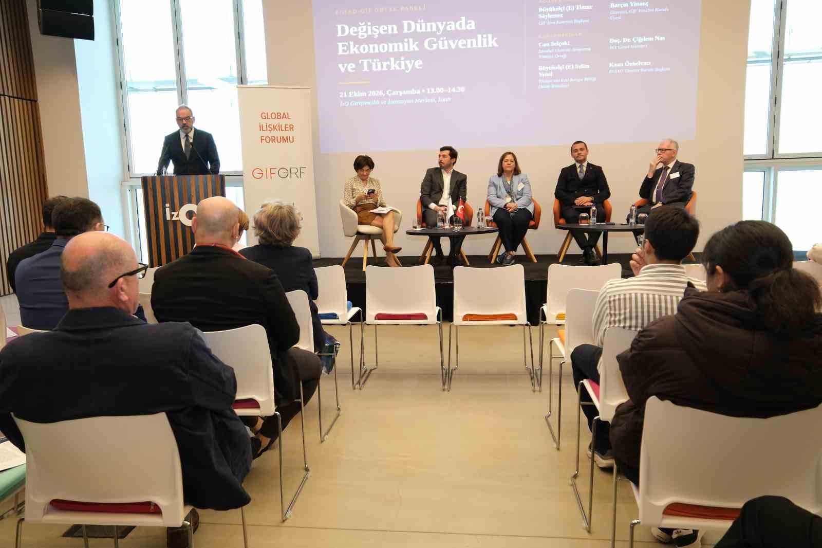 Dünyadaki ekonomik güvenlik ve Türkiye, İzmir’de GİF-EGİAD panelinde ele alındı